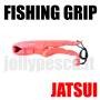 FISH GRIP Jatsui